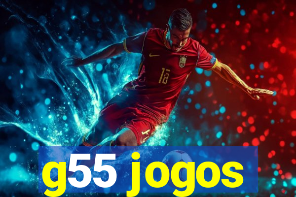 g55 jogos